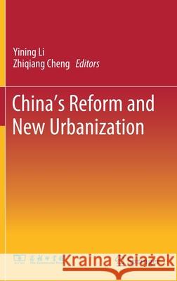 China's Reform and New Urbanization Yining Li Zhiqiang Cheng 9789811649141 Springer - książka