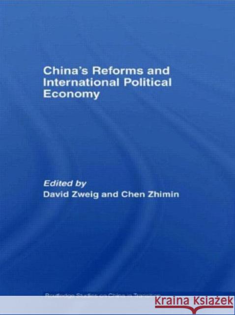 China's Reforms and International Political Economy Zweig David 9780415547031 Routledge - książka