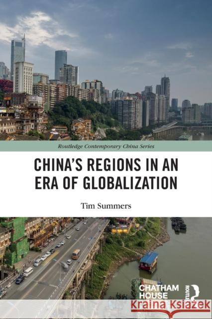 China's Regions in an Era of Globalization Tim Summers 9781138682252 Routledge - książka