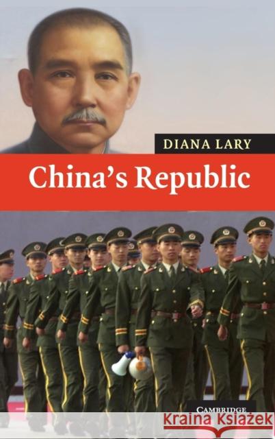 China's Republic Diana Lary 9780521842563 Cambridge University Press - książka