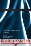 China's Rise and the Chinese Overseas Bernard Wong Chee-Beng Tan 9780367175252 Routledge