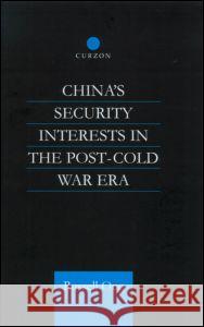 China's Security Interests in the Post-Cold War Era Russell (University of Manchester, UK) Ong 9780700715589 Taylor & Francis Ltd - książka