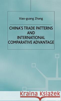 China's Trade Patterns and International Comparative Advantage University Of Mel Xiao-Guan 9780333740873 PALGRAVE MACMILLAN - książka