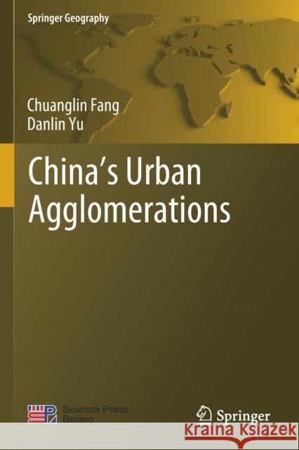 China's Urban Agglomerations Chuanglin Fang Danlin Yu 9789811515538 Springer - książka