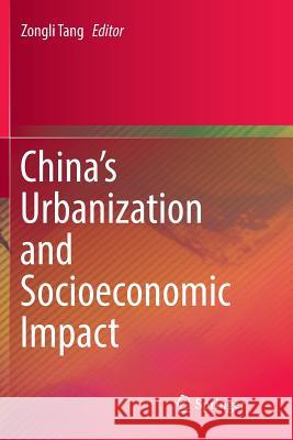 China's Urbanization and Socioeconomic Impact Zongli Tang 9789811352423 Springer - książka