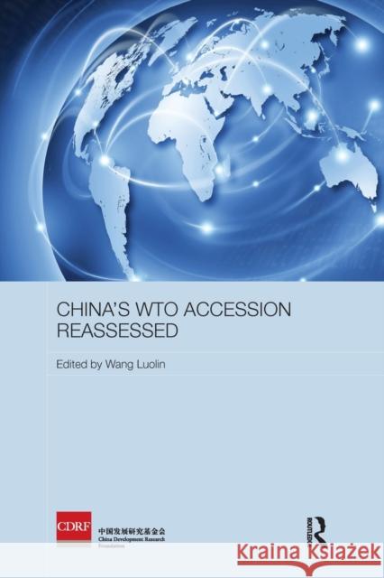 China's Wto Accession Reassessed  9781138481459 Routledge Studies on the Chinese Economy - książka