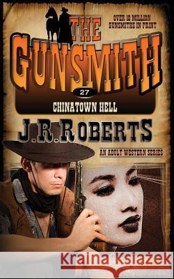 Chinatown Hell J. R. Roberts 9781612326306 Speaking Volumes LLC - książka
