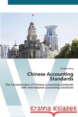 Chinese Accounting Standards Peng, Songlan 9783639425192 AV Akademikerverlag - książka