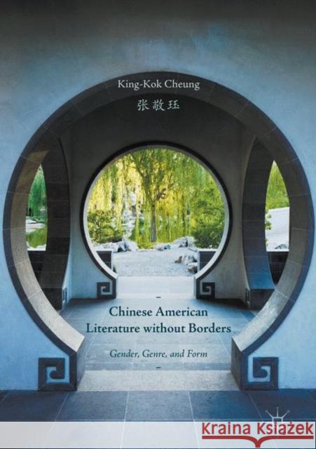 Chinese American Literature Without Borders: Gender, Genre, and Form Cheung, King-Kok 9781349687015 Palgrave Macmillan - książka