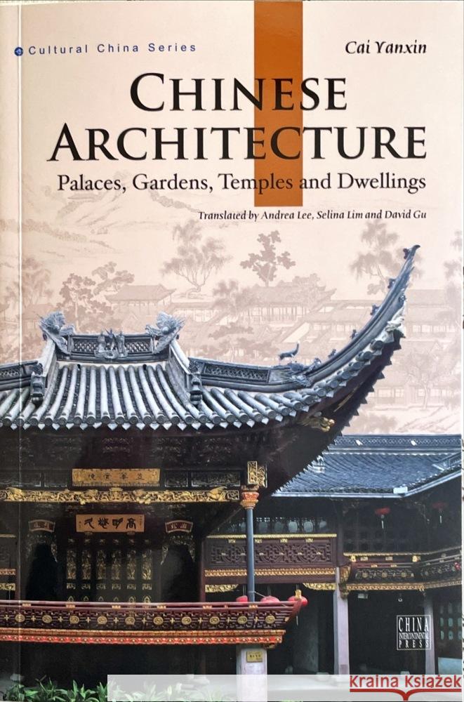 Chinese Architecture Cai Yanxin, Li Lin, Gu Weiguang 9787508533841 China Intercontinental Press - książka
