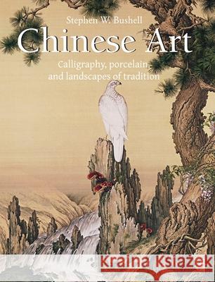 Chinese Art Stephen W. Bushell 9781646996377 Parkstone Press USA, Limited - książka