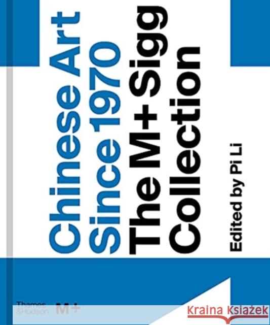 Chinese Art Since 1970: The M+ Sigg Collection  9780500024348 Thames & Hudson Ltd - książka