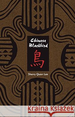 Chinese Blackbird Sherry Quan Lee 9781932690682 Loving Healing Press - książka