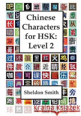 Chinese Characters for HSK, Level 2 Smith, Sheldon C. H. 9781912579921 Evident Press - książka