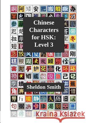 Chinese Characters for HSK, Level 3 Sheldon Smith 9781912579938 Evident Press - książka