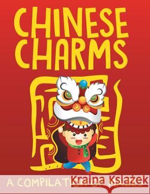 Chinese Charms (A Compilation of Mazes) Jupiter Kids 9781682608937 Jupiter Kids - książka