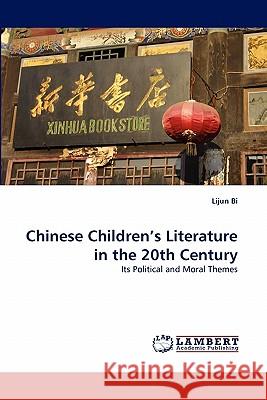 Chinese Children's Literature in the 20th Century Lijun Bi 9783838370828 LAP Lambert Academic Publishing - książka