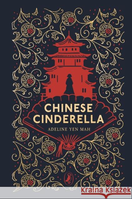 Chinese Cinderella Adeline Yen Mah 9780241688236 Penguin Random House Children's UK - książka