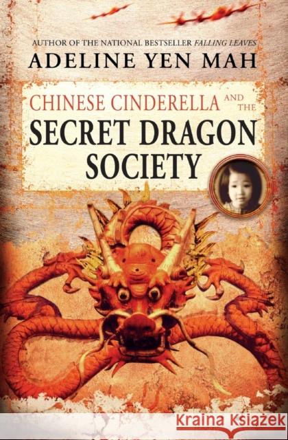Chinese Cinderella and the Secret Dragon Society Adeline Yen Mah 9780060567361 HarperTrophy - książka