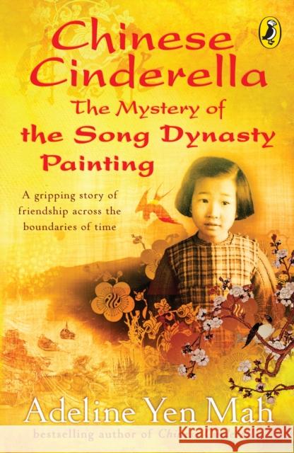 Chinese Cinderella: The Mystery of the Song Dynasty Painting Adeline Mah 9780141320298  - książka