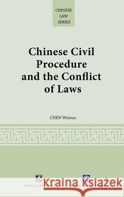 Chinese Civil Procedure and the Conflict of Laws Weizuo Chen 9781931907835 Homa & Sekey Books - książka
