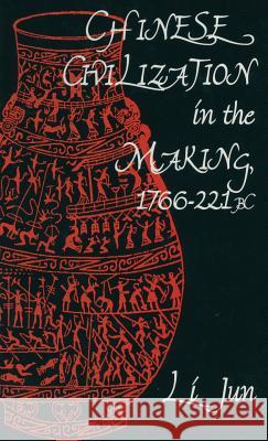 Chinese Civilization in the Making, 1766 221 BC Li, Jun 9780333618905 PALGRAVE MACMILLAN - książka