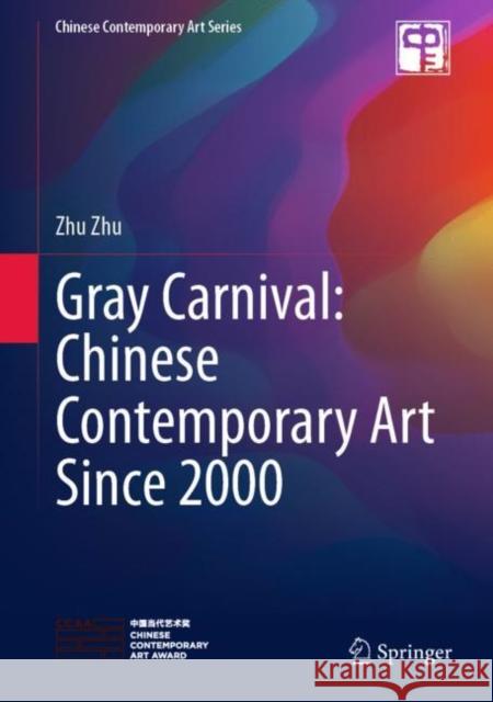 Chinese Contemporary Art Since 2000 Zhu Zhu 9789811584848 Springer - książka