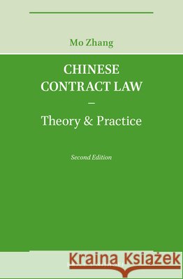 Chinese Contract Law - Theory & Practice, Second Edition Zhang 9789004414761 Brill - Nijhoff - książka