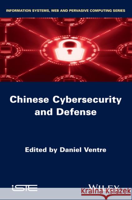 Chinese Cybersecurity and Defense  9781848216143 John Wiley & Sons - książka