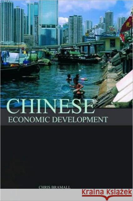 Chinese Economic Development Chris Bramall   9780415373487 Taylor & Francis - książka