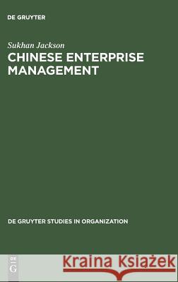 Chinese Enterprise Management: Reforms in Economic Perspective Sukhan Jackson 9783110134803 Walter de Gruyter - książka