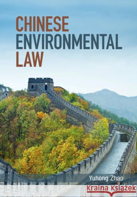 Chinese Environmental Law Yuhong Zhao 9781107696280 Cambridge University Press - książka