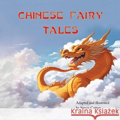 Chinese Fairy Tales Simon Cotton 9781036928148 Reibo Books - książka
