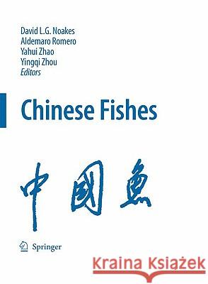 Chinese Fishes David L. G. Noakes Aldemaro Romero Yahui Zhao 9789048134571 Springer - książka