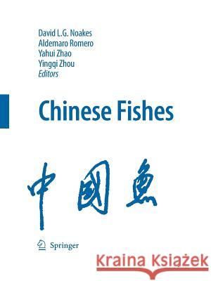 Chinese Fishes David L. G. Noakes Aldemaro Romero Yahui Zhao 9789401777889 Springer - książka