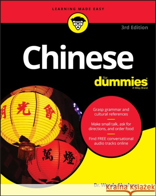 Chinese For Dummies Wendy Abraham 9781119475446 John Wiley & Sons Inc - książka