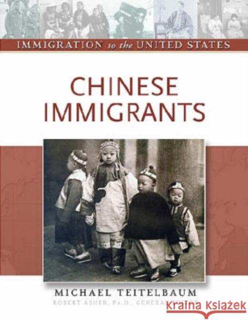 Chinese Immigrants Michael Teitelbaum Robert Asher 9780816056873 Facts on File - książka