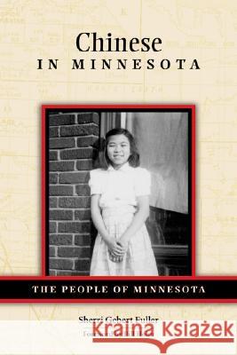 Chinese in Minnesota Sherri Gebert Fuller Bill Holm 9780873514705 Minnesota Historical Society Press - książka