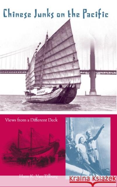Chinese Junks on the Pacific: Views from a Different Deck Hans Konrad Va 9780813049212 University Press of Florida - książka