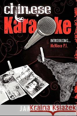 Chinese Karaoke James King 9781438908717 Authorhouse - książka