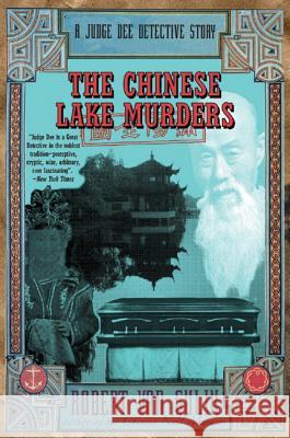 Chinese Lake Murders: A Judge Dee Detective Story Robert Van Gulik 9780060751401 HarperCollins Publishers Inc - książka