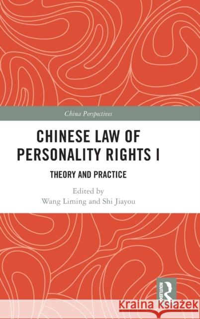 Chinese Law of Personality Rights I: Theory and Practice Diana Gao Wang Liming Shi Jiayou 9781032291284 Routledge - książka