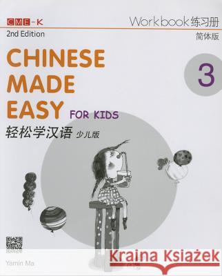 Chinese Made Easy for Kids 3 - workbook. Simplified character version: 2017 Yamin Ma 9789620435966 Joint Publishing (Hong Kong) Co Ltd - książka