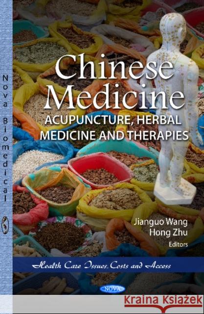 Chinese Medicine: Acupuncture, Herbal Medicine & Therapies Jianguo Wang, Hong Zhu 9781620815298 Nova Science Publishers Inc - książka