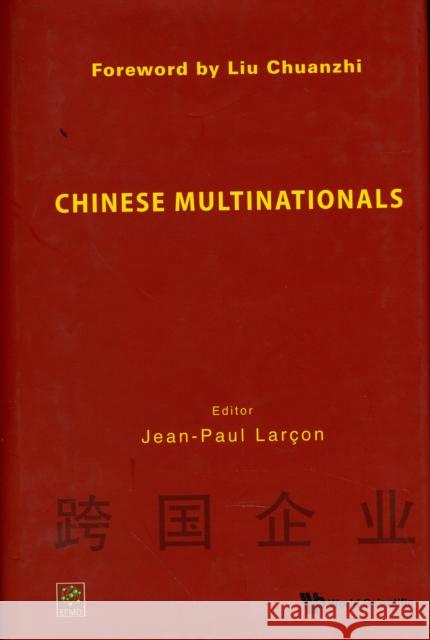 Chinese Multinationals Jean-Paul Larton Larcon 9789812835000 World Scientific Publishing Company - książka