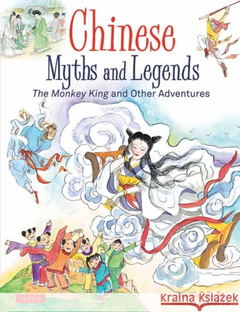 Chinese Myths and Legends: The Monkey King and Other Adventures Shelley Fu Patrick Yee 9780804850278 Tuttle Publishing - książka