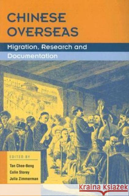 Chinese Overseas: Migration, Research and Documentation Tan, Chee-Beng 9789629963286 Chinese University Press - książka