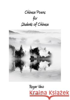 Chinese Poems for Students of Chinese: Volume 2 New Roger 9781916109810 Roger New - książka