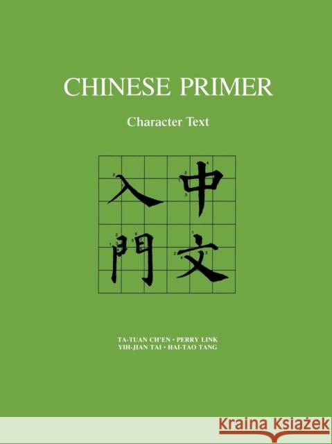 Chinese Primer: Character Text (Pinyin) Ch'en, Ta-Tuan 9780691036946 Princeton University Press - książka