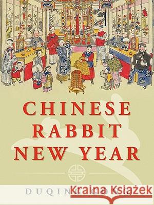 Chinese Rabbit New Year Duqing Gong 9781456779795 Authorhouse - książka